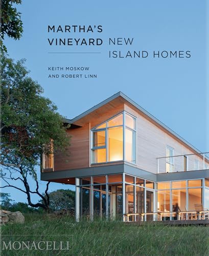 Martha's Vineyard: New Island Homes von The Monacelli Press
